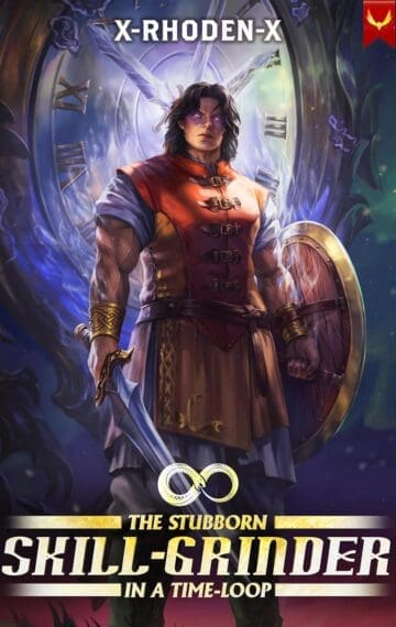 The Stubborn Skill-Grinder In a Time Loop