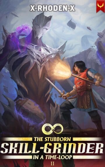 The Stubborn Skill-Grinder In a Time Loop 2
